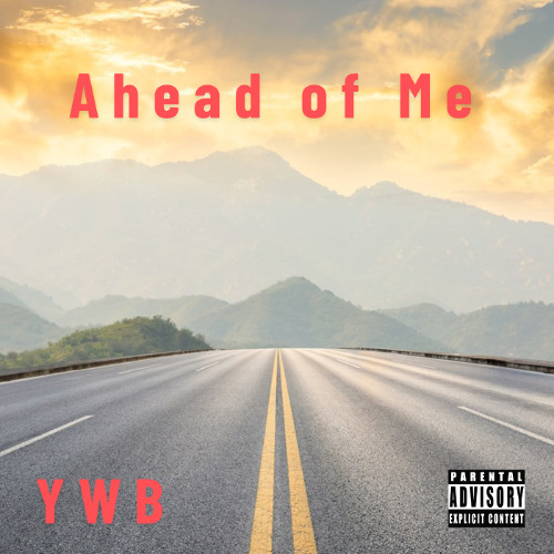Ahead of Me (Pt II)