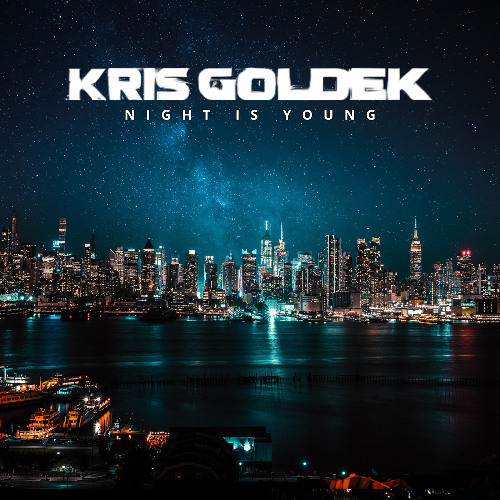 Kris Goldek - Night Is Young