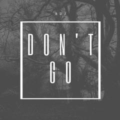 Don't Go