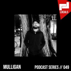 Locals Series // 049 - MULLIGAN