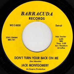 Jack Montgomery -  Don't Turn Your Back On Me Flip