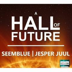 SeemBlue & Jesper Juul - A Hall Of Future