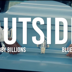 Blueface - Outside (Better Days) [feat. OG Bobby Billions]