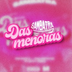 SAMBATRA - TOQUE DAS MENORAS [Prod. DJ MAIKE]