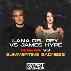 Summertime Sadness vs Ferrari (Mark T Mashup) - James Hype vs Lana del Rey