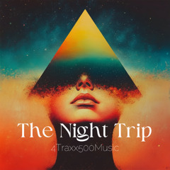 The Night Trip