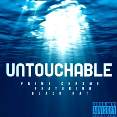 Untouchable (feat. Black Kat)[Remake]