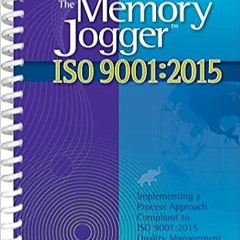 [PDF❤️Download✔️ The Memory Jogger ISO 9001:2015 Full Ebook