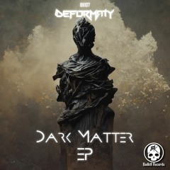 DARK MATTER EP