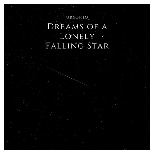 Dreams Of A Lonely Falling Star