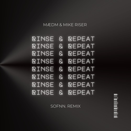 MÆDM & Mike Riser - Rinse & Repeat (Sofnn. Remix)