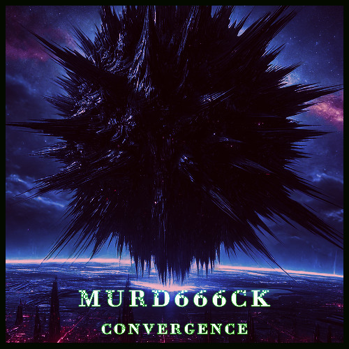 Murd666ck - Convergence