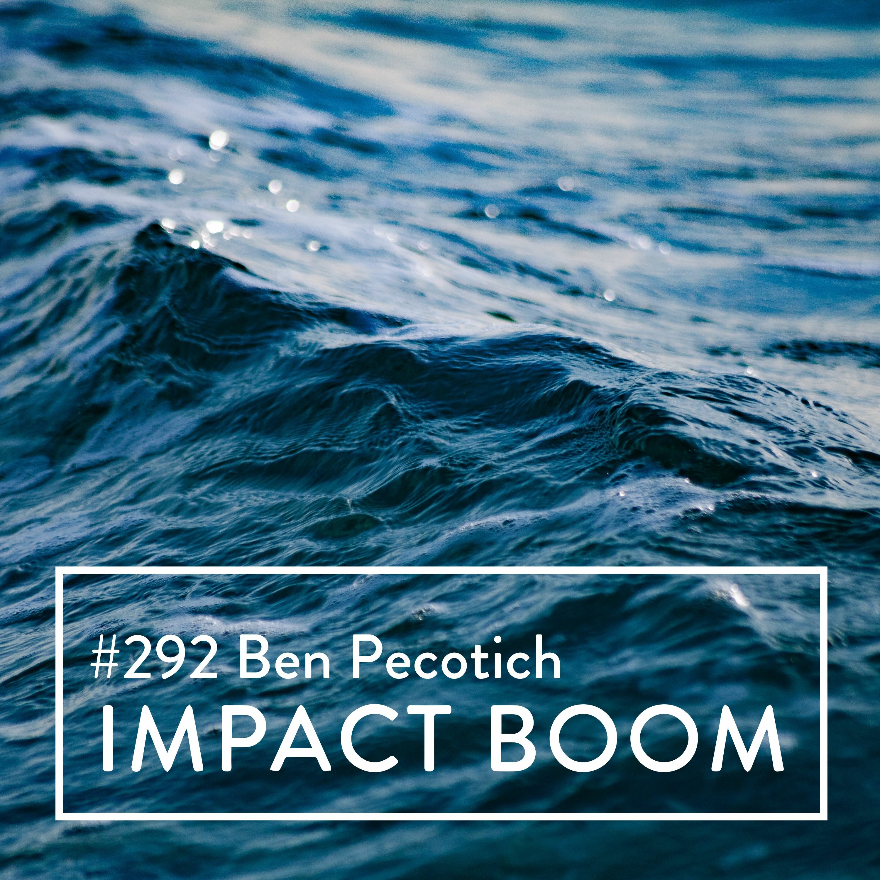 Episode 292 (2021) Ben Pecotich On Human Centred Design Enhancing Social Impact episode artwork