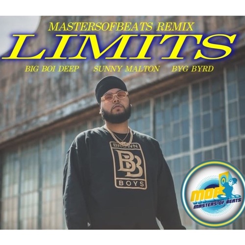 Limits - Big Boi Deep (Remix)