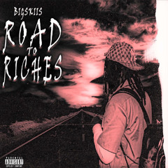 Bigskiis- Road To Riches
