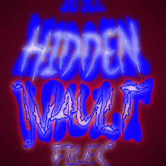 HIDDEN VAULT FILES PT 1. BHEBHA ZESS