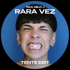 Rara Vez (Tente Edit) [Free Download] **FILTERED DUE TO COPYRIGHT**