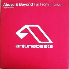 Above & Beyond - Far From In Love (Robert Curtis Remix)