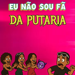 EU NÃO SOU FÃ DA PUTARIA MAS TAMBÉM NUNCA FUI HATER (Braba No Chá) | Mc Nito, DJ Pollito | A Mais Tocada Do TikTok