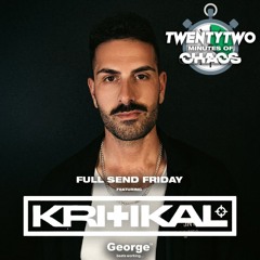 Twentytwo Minutes Of Chaos - Full Send Friday on George FM