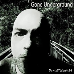 Gone Undergound