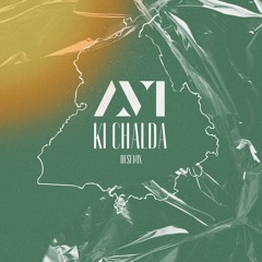 KI CHALDA (DESI MIX) - DJ AVI
