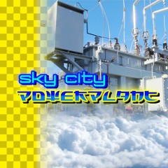 Sky City Powerplant