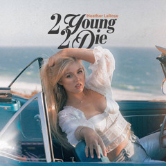 2 Young 2 Die
