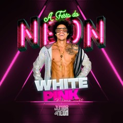 DJ JUNIOR DI NEON WHITE PINK PARTY - LIVE SET