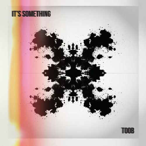 It's Something