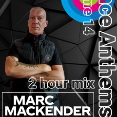 Marc Mackender - Dance Anthems Volume 14