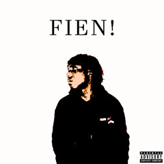 FIEN! (PROD. TREETIME)