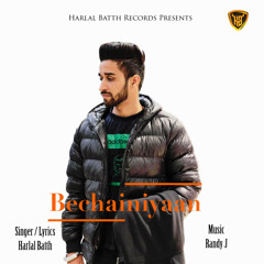 Bechainiyaan - Harlal Batth ft Randy j