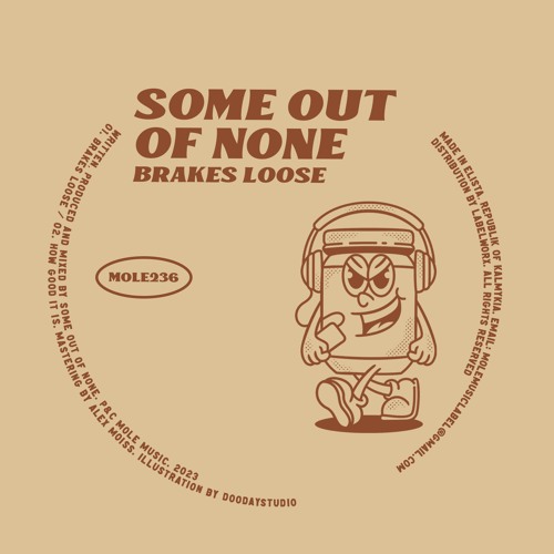 PREMIERE: Some Out Of None - How Good It Is [Mole Music]
