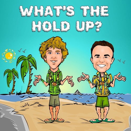 whats the hold up? (feat. Scholar)