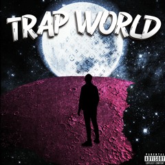 TRAP WORLD (Full Stream)