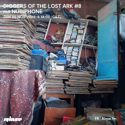 Nubiphone - Diggers Of The Lost Ark - Episode #8 (monthly show on Rinse FM, 20 of November 2022)
