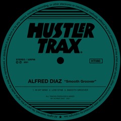 [HT080] Alfred Diaz - Smooth Groover EP