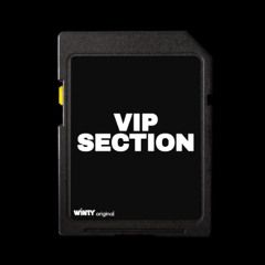 VIP SECTION - WINTY (original)