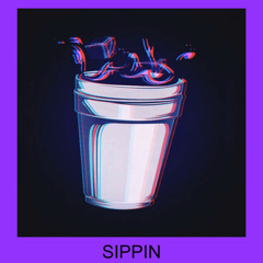 Sippin