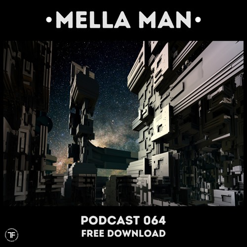 TransFrequency Podcast 064 - Mella Man (free download)