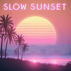 Slow Sunset【ver.2】