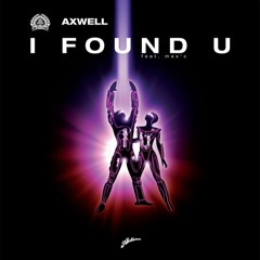 Axwell - I Found U (Felipe Gama) VOCAL MIX  2023 (GRATIS !!! GRATIS !!!)