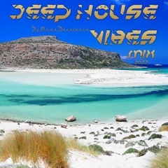 Deep House Vibes Mix (12) 2022-Dj.Nikos Danelakis #Best of Deep & Chill Vocal House