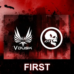 V-Dusk & ASR - First