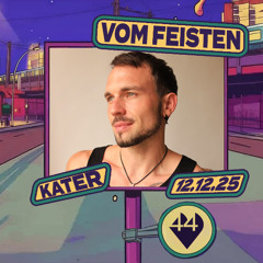 vom Feisten  @ 44 Hertz at Kater Berlin - 12/12/25