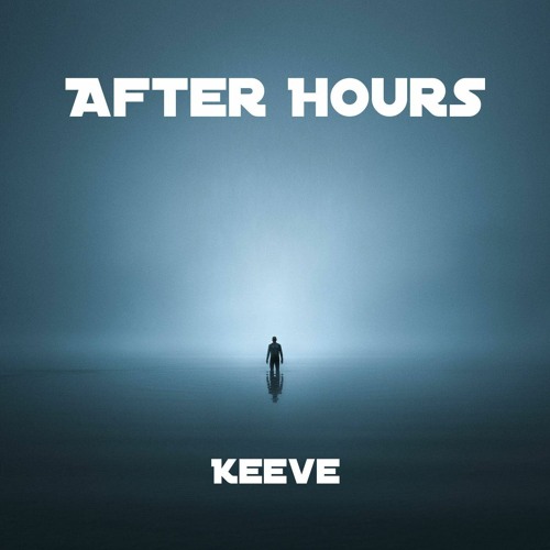 Stream After Hour EP 3 by KEEVE Listen online for free on SoundCloud