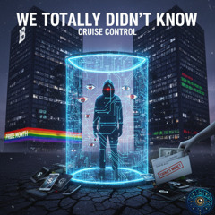 We Totally Didn't Know