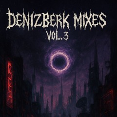 Denizberk Mixes - Vol. 3