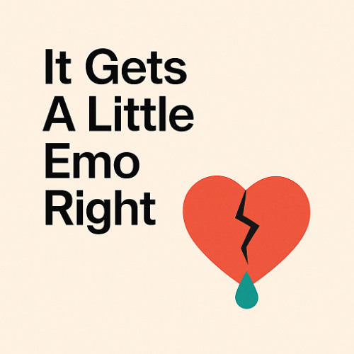 It Gets A Little Emo Right